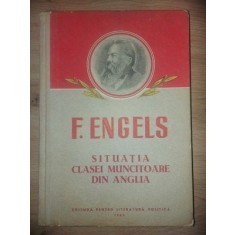 Situatia clasei muncitoare din Anglia- F. Engels