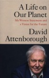 A Life on Our Planet | David Attenborough, Ebury Publishing