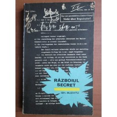 Gheorghe Buzatu - Razboiul secret