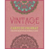 Vintage. Carte de colorat. O selectie incantatoare de modele clasice - Litera