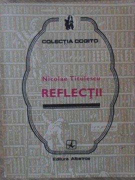 REFLECTII-NICOLAE TITULESCU foto