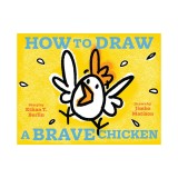 How to Draw a Brave Chicken