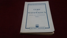 CURS DE MATEMATICA MANUAL PENTRU SCOLI PROFESIONALE VOL II 1951 foto