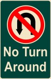 No turn around