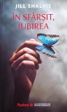 In sfarsit, iubirea - Jill Shalvis