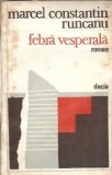 Febra vesperala - Marcel Constantin Runcanu