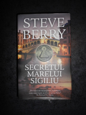 STEVE BERRY - SECRETUL MARELUI SIGILIU (2018, editie cartonata) foto