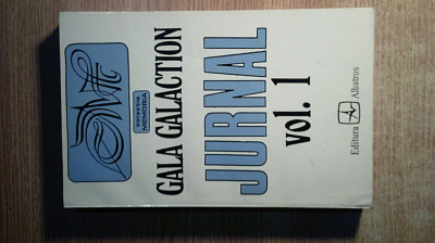 Gala Galaction - Jurnal, vol. 1 (I), (Albatros 1996; ed. a II-a, text integral) foto