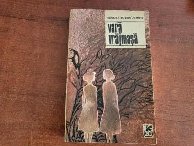 Vara vrajmasa de Eugenia Tudor Anton foto