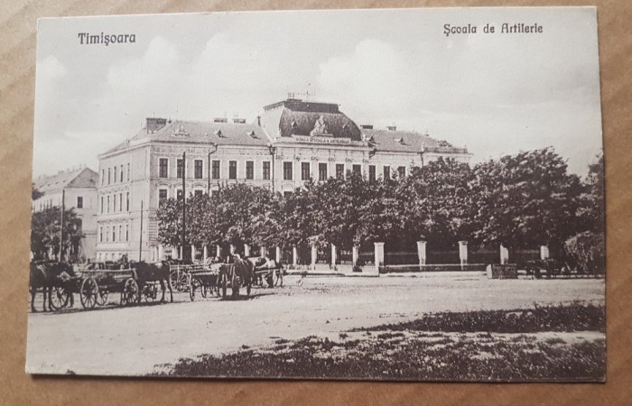 F700- Timisoara veche interbelica-SCOALA de ARTILERIE Ed. ILUSTRATIA 1925.