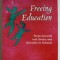 FREEING EDUCATION , STEPS TOWARDS REAL CHOICE AND DIVERSITY IN SCHOOLS , edited by FIONA CARNIE ...MARY TASKER , 1996