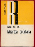 Dinu Pilat, "Moartea cotodiană" - Editura Dacia, 1979