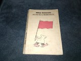 Cumpara ieftin MIHAI STANESCU - ACUM NU E MOMENTUL