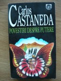CARLOS CASTANEDA - POVESTIRI DESPRE PUTERE - 1995