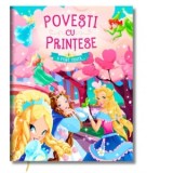 Povesti cu printese. A fost odata...