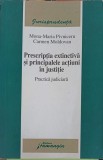 PRESCRIPTIA EXTINCTIVA SI PRINCIPALELE ACTIUNI IN JUSTITIE. PRACTICA JUDICIARA-MONA MARIA PIVNICERU, CARMEN MOLD