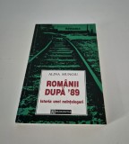 Alina Mungiu Romanii dupa 89 / Istoria unei neintelegeri