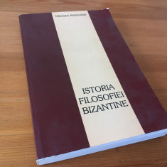 NIKOLAOS MATSOUKAS, ISTORIA FILOSOFIEI BIZANTINE. EDITURA BIZANTINA 2003