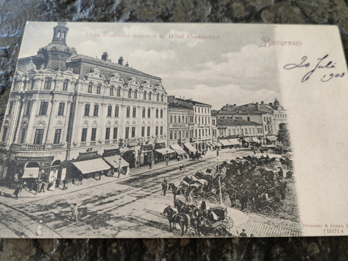Carte postala Bucuresti, clasica,1900, necirculata, Hotel Continental si Teatrul