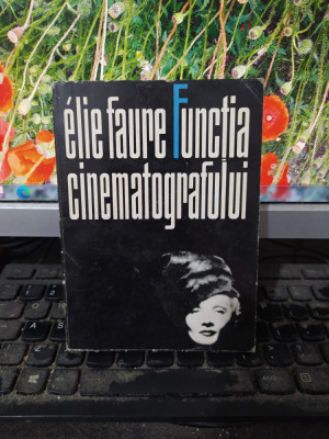Funcția cinematografului, Elie Faure, editura Meridiane, București 1971, 125 foto
