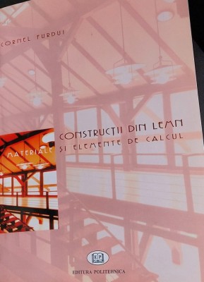 CONSTRUCTII DE LEMN SI ELEMENTE DE CALCUL Cornel Furdui foto