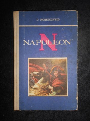 D. Rosenzweig - Napoleon (1970, editie cartonata) foto