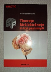 Nicholas Perricone - Tinerete fara batranete in trei pasi simpli foto
