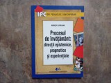 Procesul de invatamant - directii epistemice, pragmatice si experientiale - Horatiu Catalano, 2018