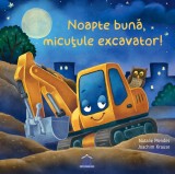 Cumpara ieftin Noapte Buna, Micutule Excavator!, Natalie Mendes, Joachim Krause - Editura DPH