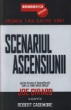 Scenariul ascensiunii. Drumul tau catre varf/Joe Girard