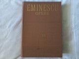 M. EMINESCU- OPERE, VOL. VII. FORMAT MARE. TIRAJ MIC, 7500 EXEMPLARE TIPARITE