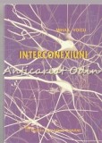 Cumpara ieftin Interconexiuni - Mihail Voicu, Studii literare, Editura Academiei Romane, 302 pagini, ISBN 9789732719695