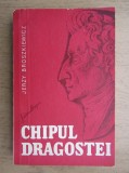 Jerzy Broszkiewicz - Chipul dragostei