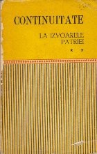 Continuitate - La Izvoarele Patriei, Volumul al II-lea