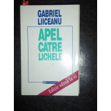 APEL CATRE LICHELE - GABRIEL LIICEANU, Humanitas