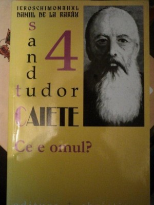 CE E OMUL- CAIETE- SANDU TUDOR foto