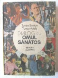 &quot;DIALOG CU OMUL SANATOS&quot;, Tunea Simion / Tunea Adela, 1989, Albatros