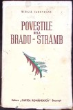 Povestile de la Bradu-Stramb Mihail Sadoveanu Carte Romana Editura Carttea Romaneasca 1935 Paperback Carti Beletristica