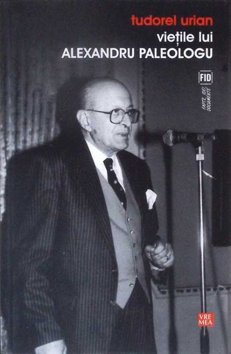 VIETILE LUI ALEXANDRU PALEOLOGU-TUDOREL URIAN-277272