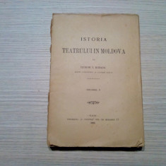 ISTORIA TEATRULUI IN MOLDOVA -Vol. II - Teodor T. Burada - Iasi, 1922, 459 p.