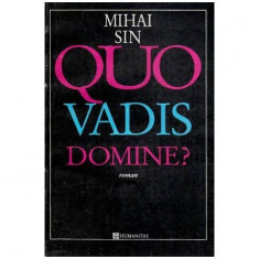 Mihai Sin - Quo vadis, domine? - roman - 116429