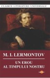 Un erou al timpului nostru - M.I. Lermontov