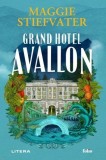 Grand Hotel Avallon roman fictiune Maggie Stiefvater Editura Litera Paperback brosat