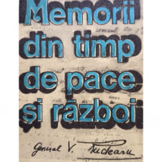 Vasile Rudeanu - Memorii din timp de pace si razboi (1989)