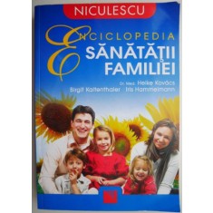 Enciclopedia sanatatii familiei &ndash; Heike Kovacs