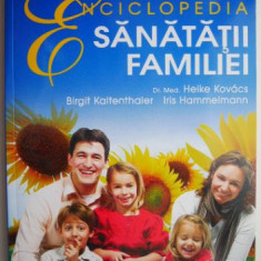 Enciclopedia sanatatii familiei – Heike Kovacs