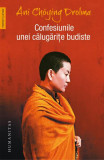 Confesiunile unei calugarite budiste - Paperback brosat - Ani Choying Drolma - Carti Biografii Memorii Humanitas