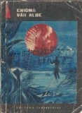 Enigma vaii albe - Povestiri SF Editura Tineretului 1967 147 pagini