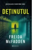 Detinutul - Mihaela Apetrei, Freida McFadden