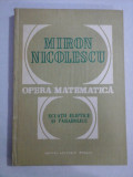 OPERA MATEMATICA * ECUATII ELIPTICE SI PARABOLICE - MIRON NICOLESCU